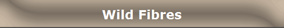 Wild Fibres